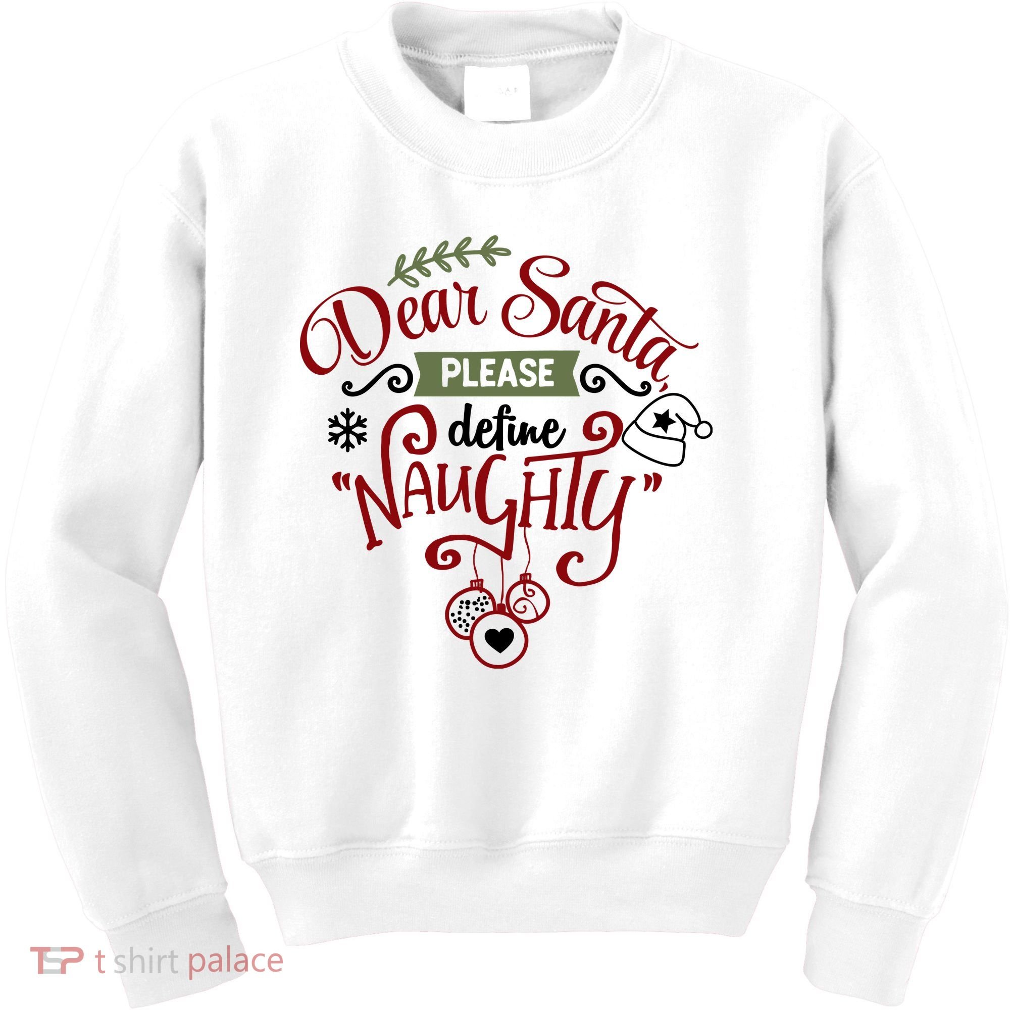 Dear Santa Please Define Naughty Funny Xmas Kids Sweatshirt