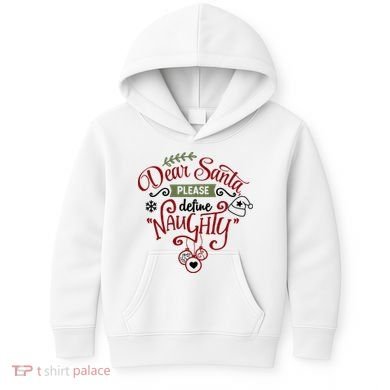 Dear Santa Please Define Naughty Funny Xmas Kids Hoodie