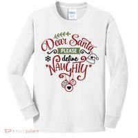 Dear Santa Please Define Naughty Funny Xmas Kids Long Sleeve Shirt thumb 0