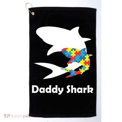 Daddy Shark Puzzles Autism Awareness Golf Towel