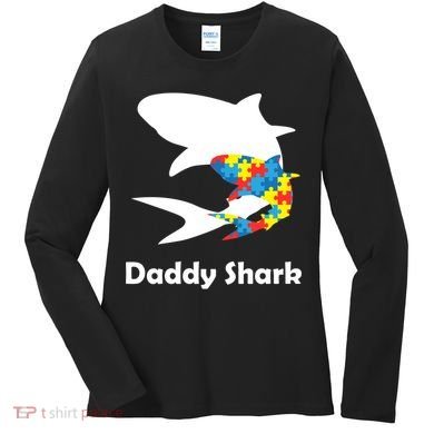 Daddy Shark Puzzles Autism Awareness Women's Long Sleeve Shirt