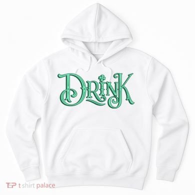 Drink St Patrick's Day Festive Party Hoodie