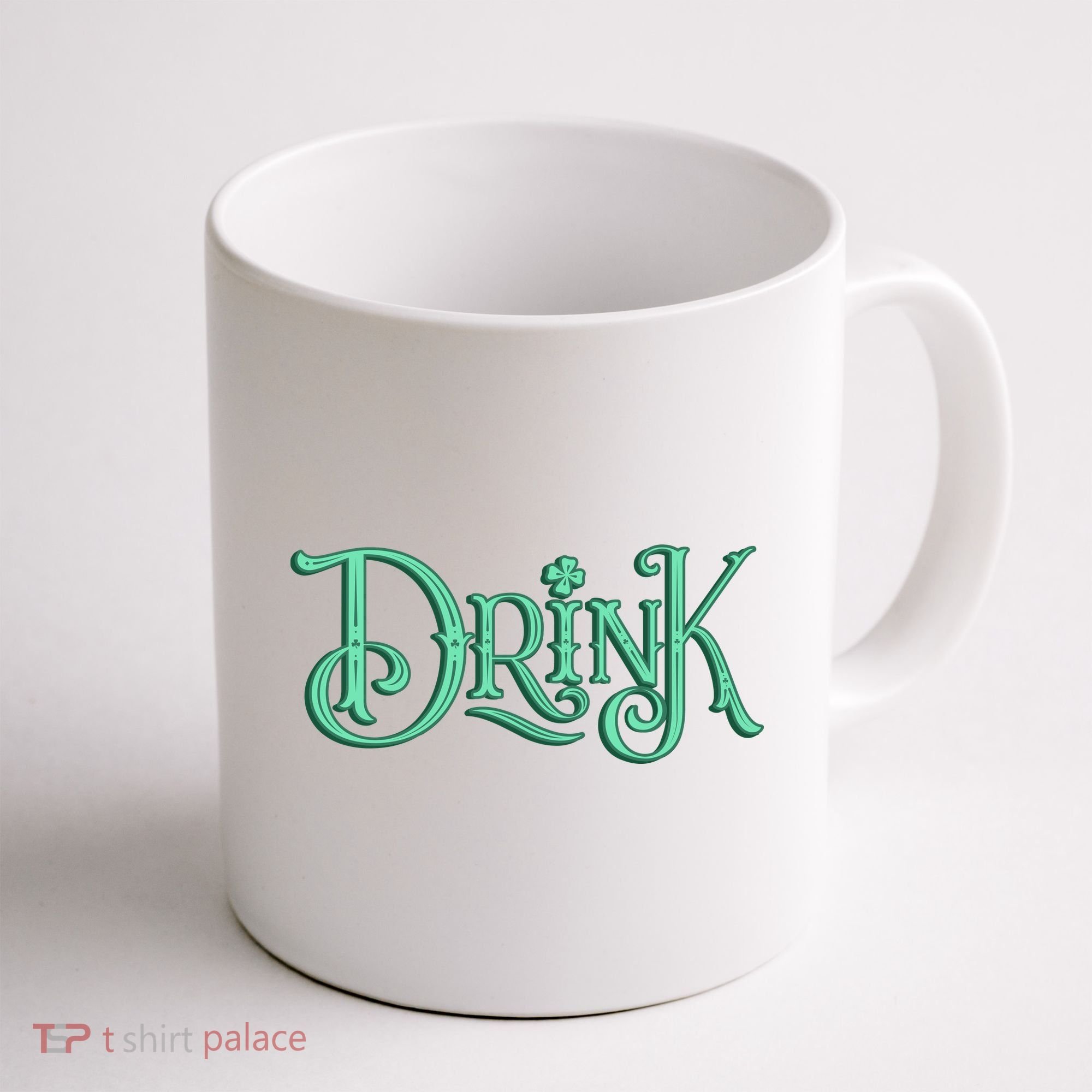 Drink St Patrick's Day Festive Party Coffee Mug