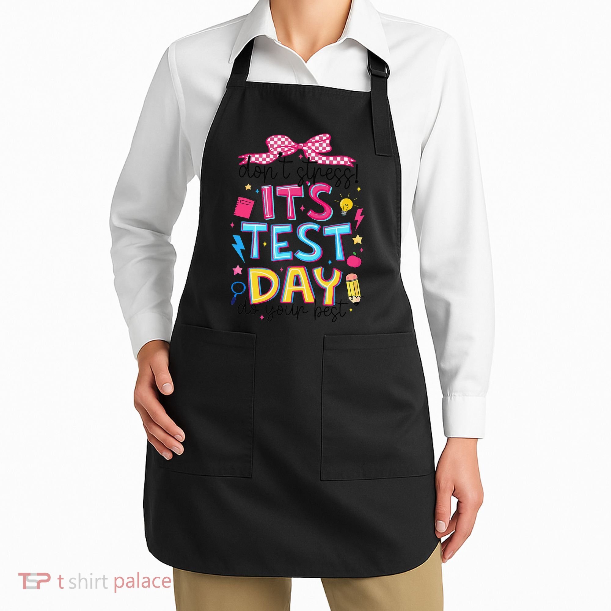 Dont Stress Pencil Coquette Bow Rock The Test Testing Day Apron