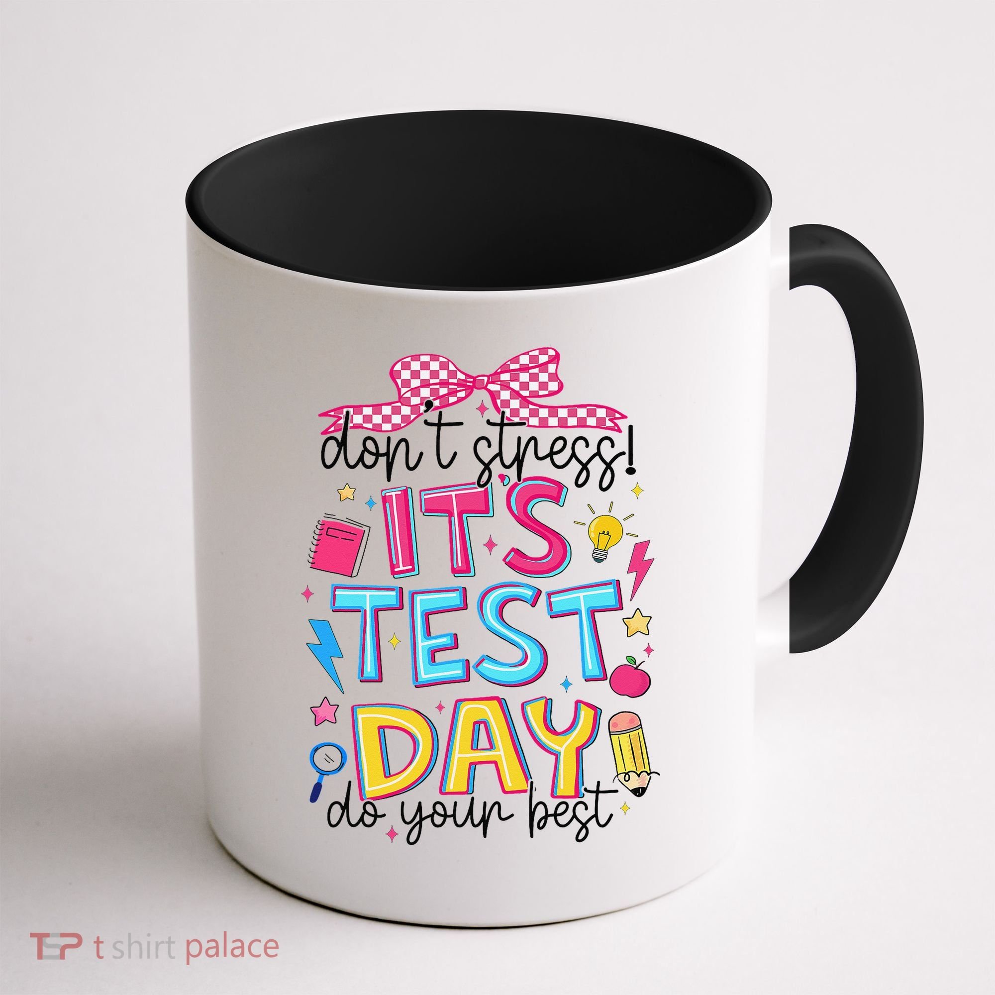Dont Stress Pencil Coquette Bow Rock The Test Testing Day Coffee Mug