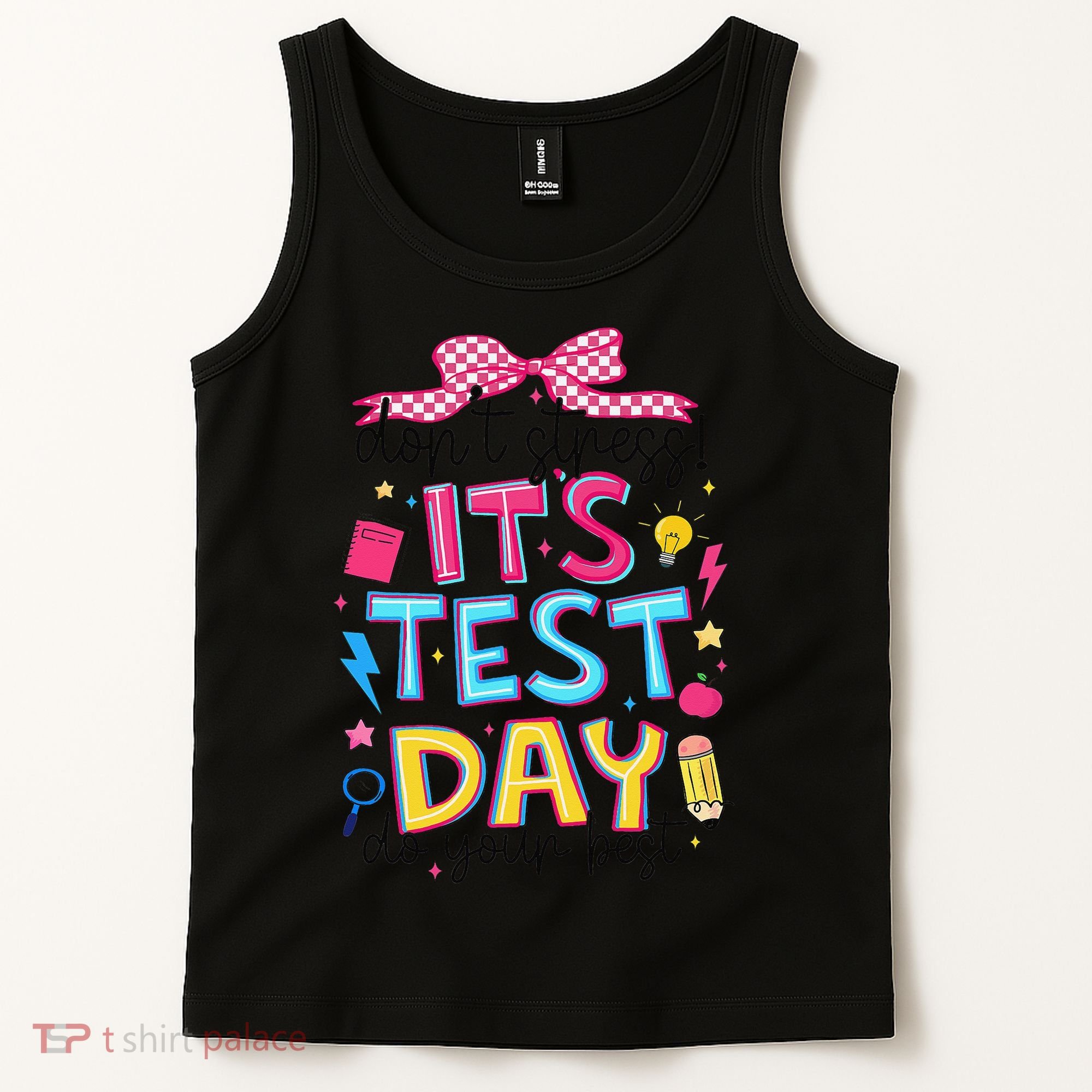 Dont Stress Pencil Coquette Bow Rock The Test Testing Day Tank Top