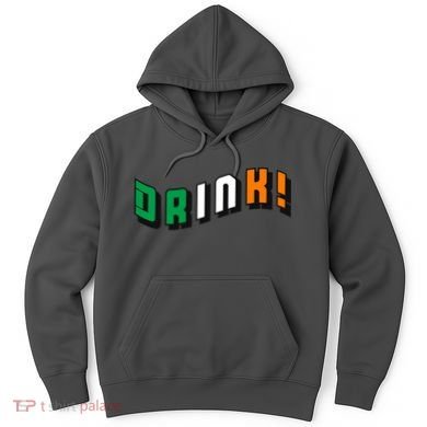 Drink St Patricks' Day Hoodie