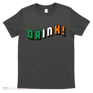 Drink St Patricks' Day T-Shirt