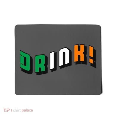 Drink St Patricks' Day Mousepad