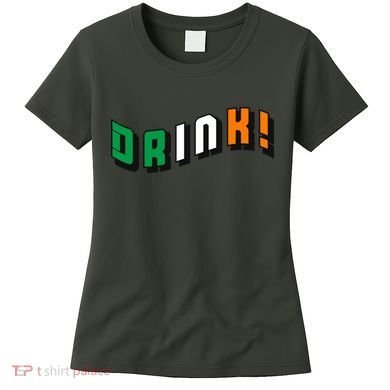 Drink St Patricks' Day Women's T-Shirt