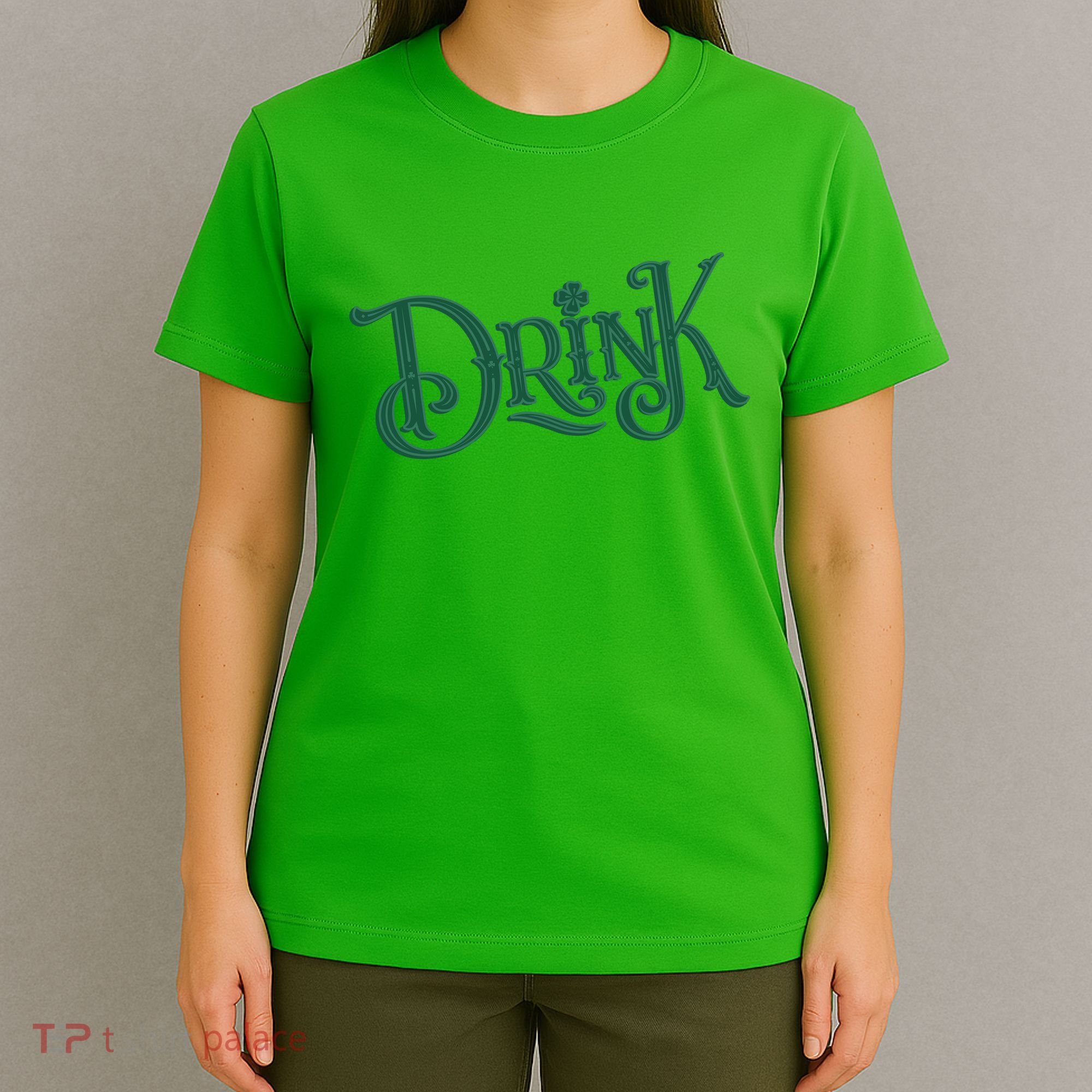 Drink St Patricks Day Festive T-Shirt