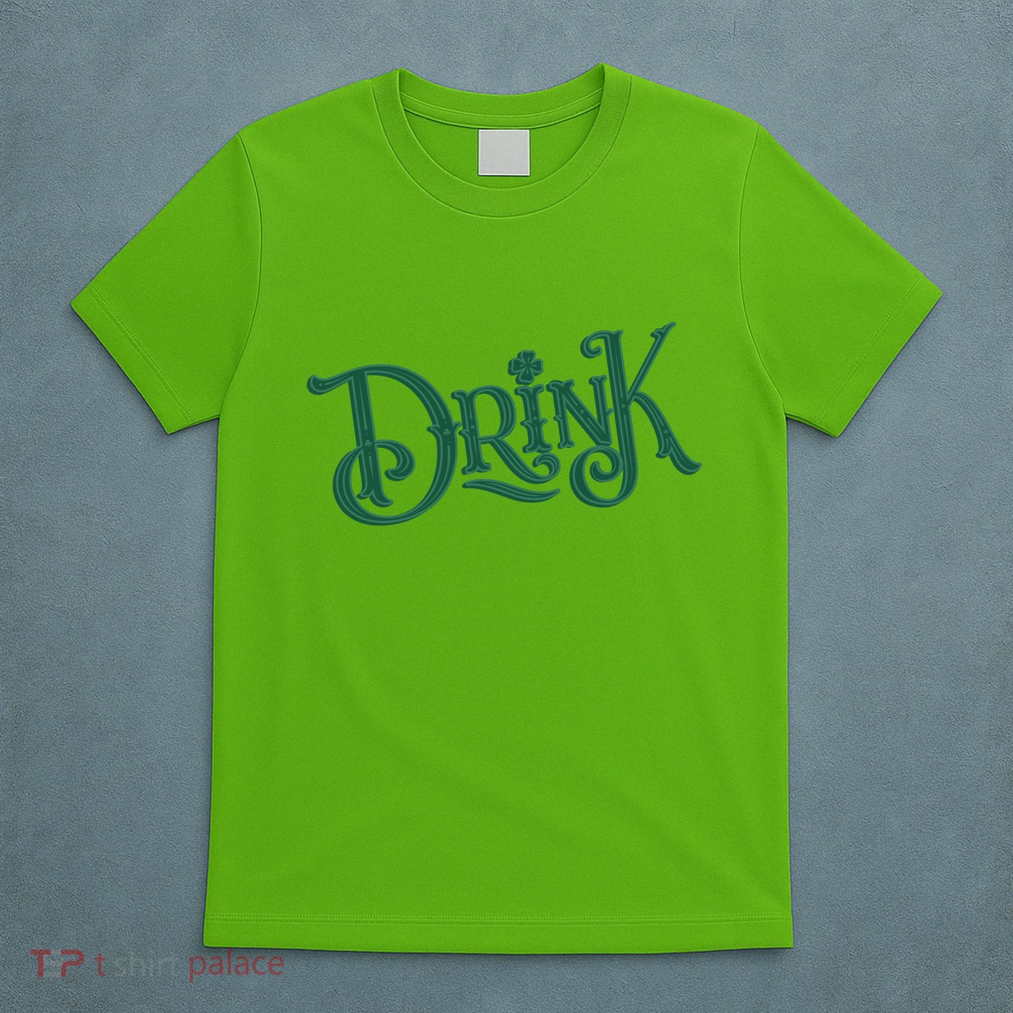 Drink St Patricks Day Festive T-Shirt