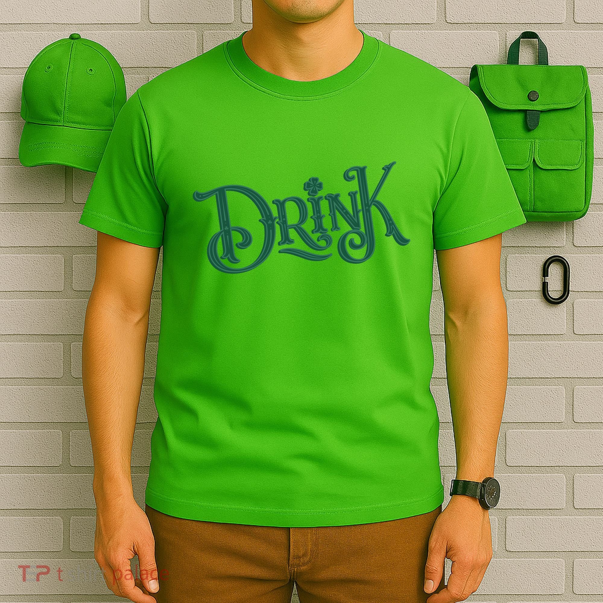 Drink St Patricks Day Festive T-Shirt