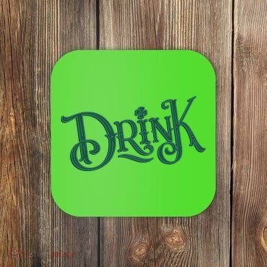 Drink St Patricks Day Festive Coaster