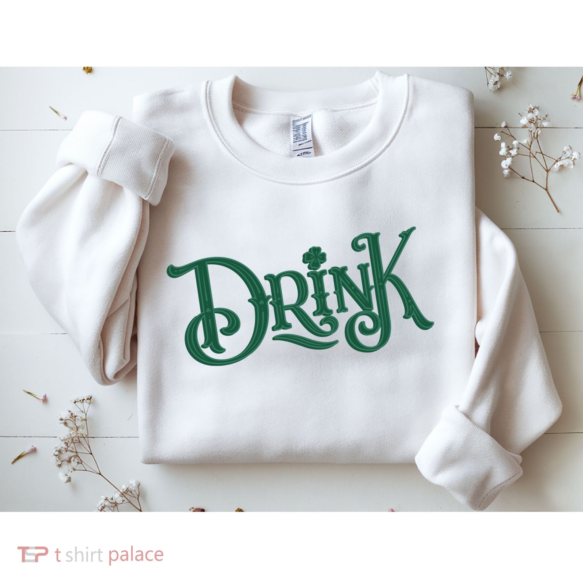 Drink St Patricks Day Festive Sweatshirt