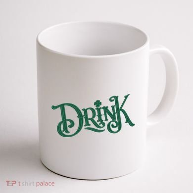 Drink St Patricks Day Festive Coffee Mug back