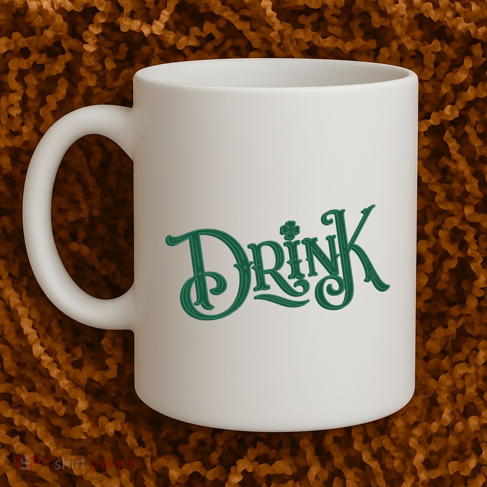 Drink St Patricks Day Festive Coffee Mug