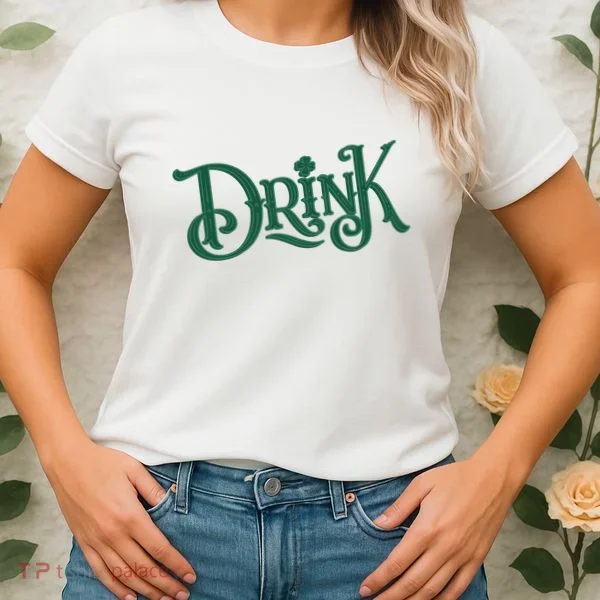 Drink St Patricks Day Festive Women's T-Shirt