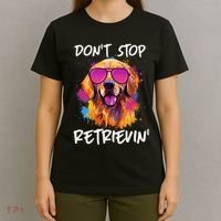 Don’T Stop Retrievin Golden Retriever Dog Goldie Mom Funny T-Shirt thumb 4