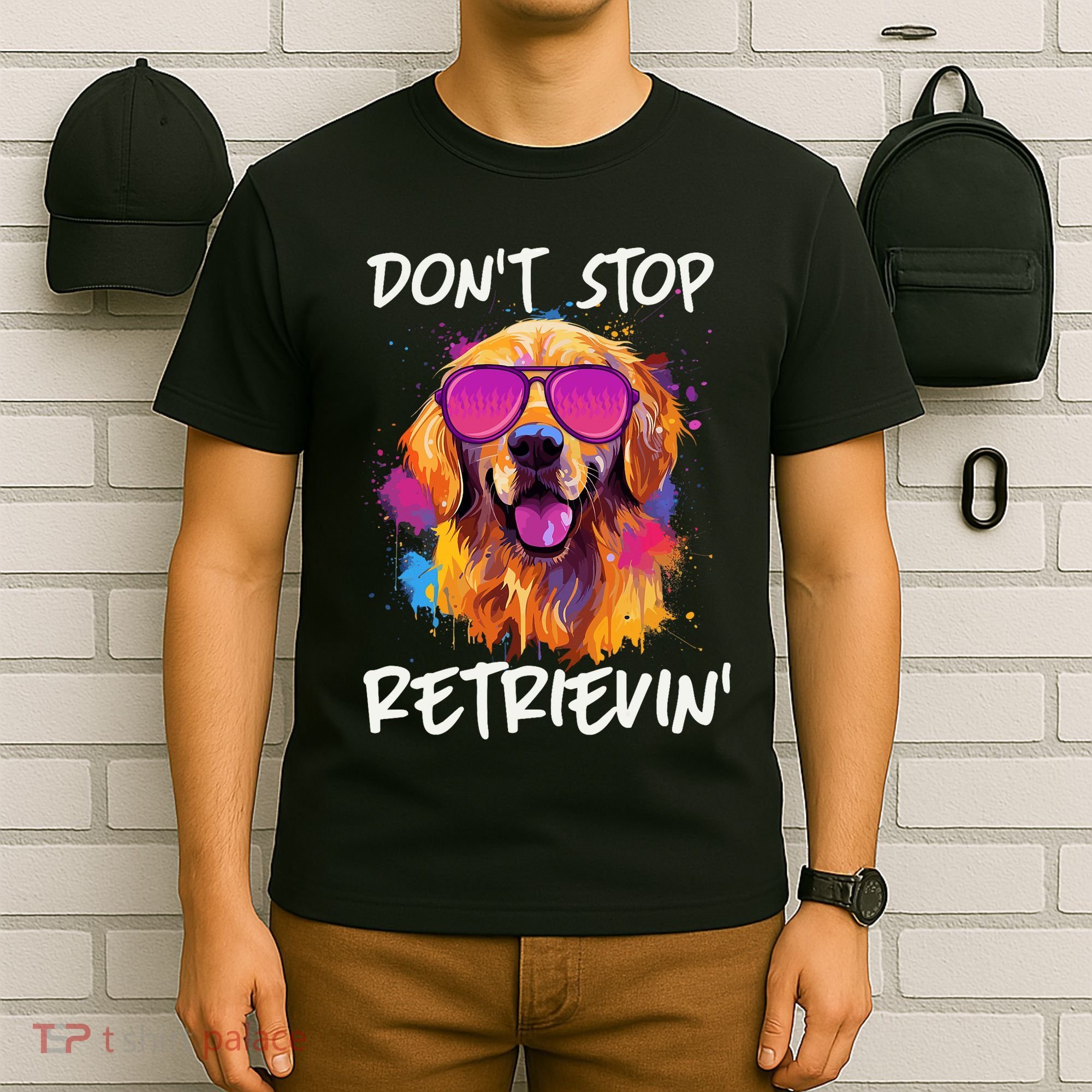 Don’T Stop Retrievin Golden Retriever Dog Goldie Mom Funny T-Shirt