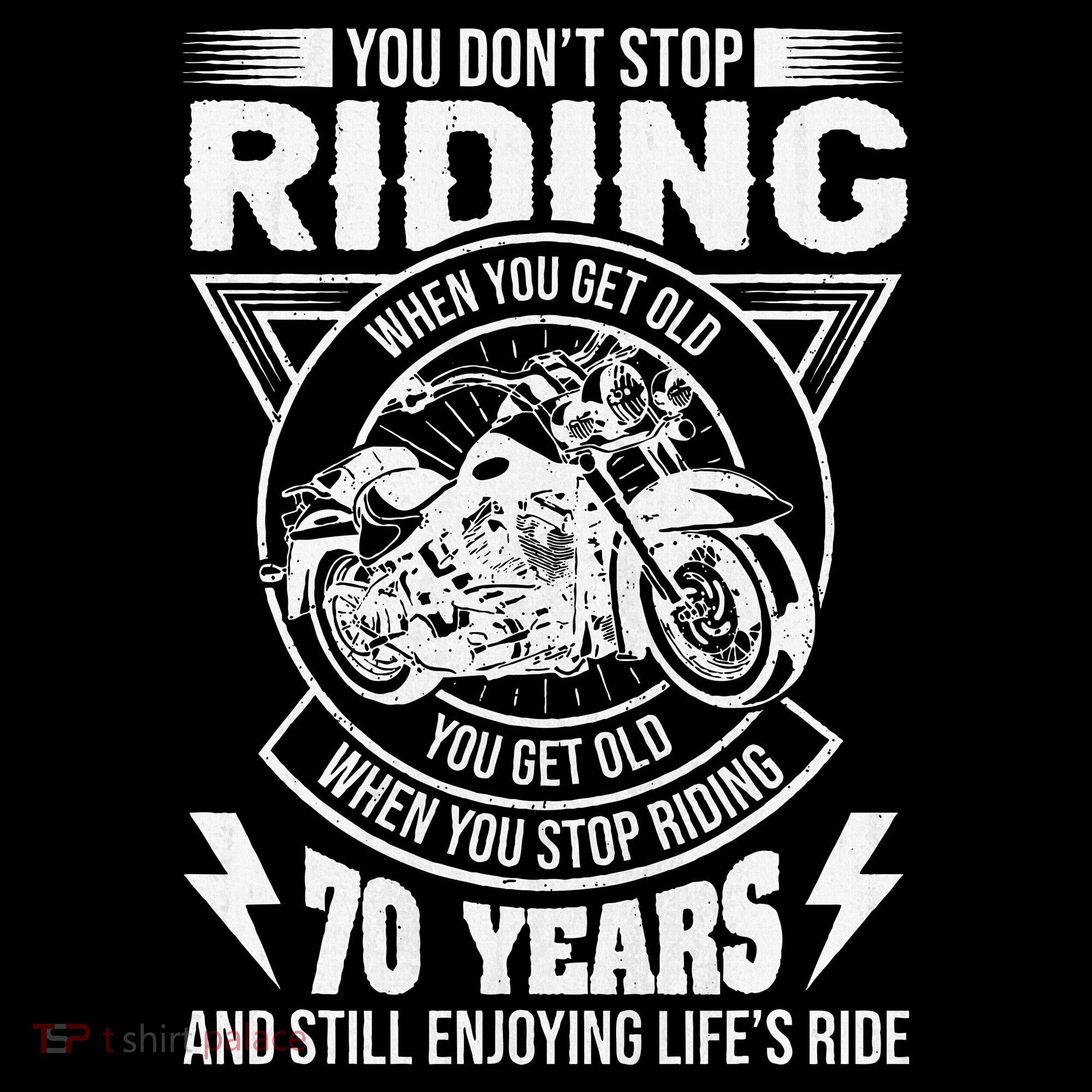 DonT Stop Riding When You Get Old Motorcycle 70th Birthday Women's Hoodie