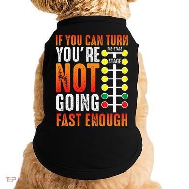 Dragster Saying Race car Driver Skill Drag Racing  Doggie Tank