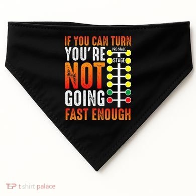Dragster Saying Race car Driver Skill Drag Racing  USA-Made Doggie Bandana