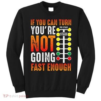 Dragster Saying Race car Driver Skill Drag Racing  Sweatshirt