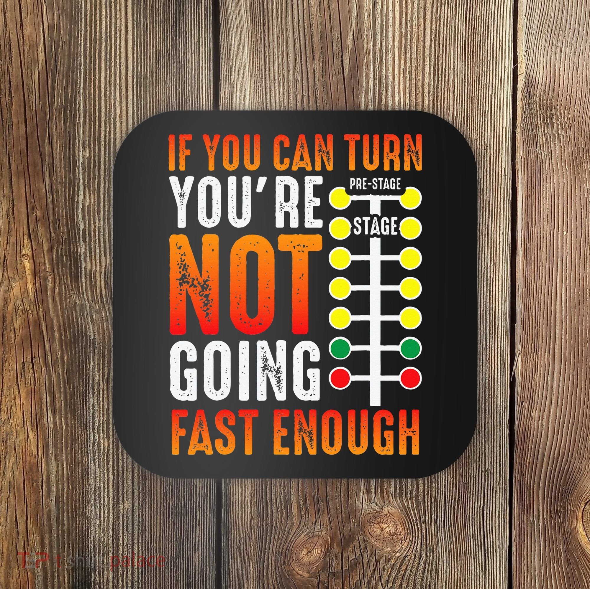 Dragster Saying Race car Driver Skill Drag Racing  Coaster