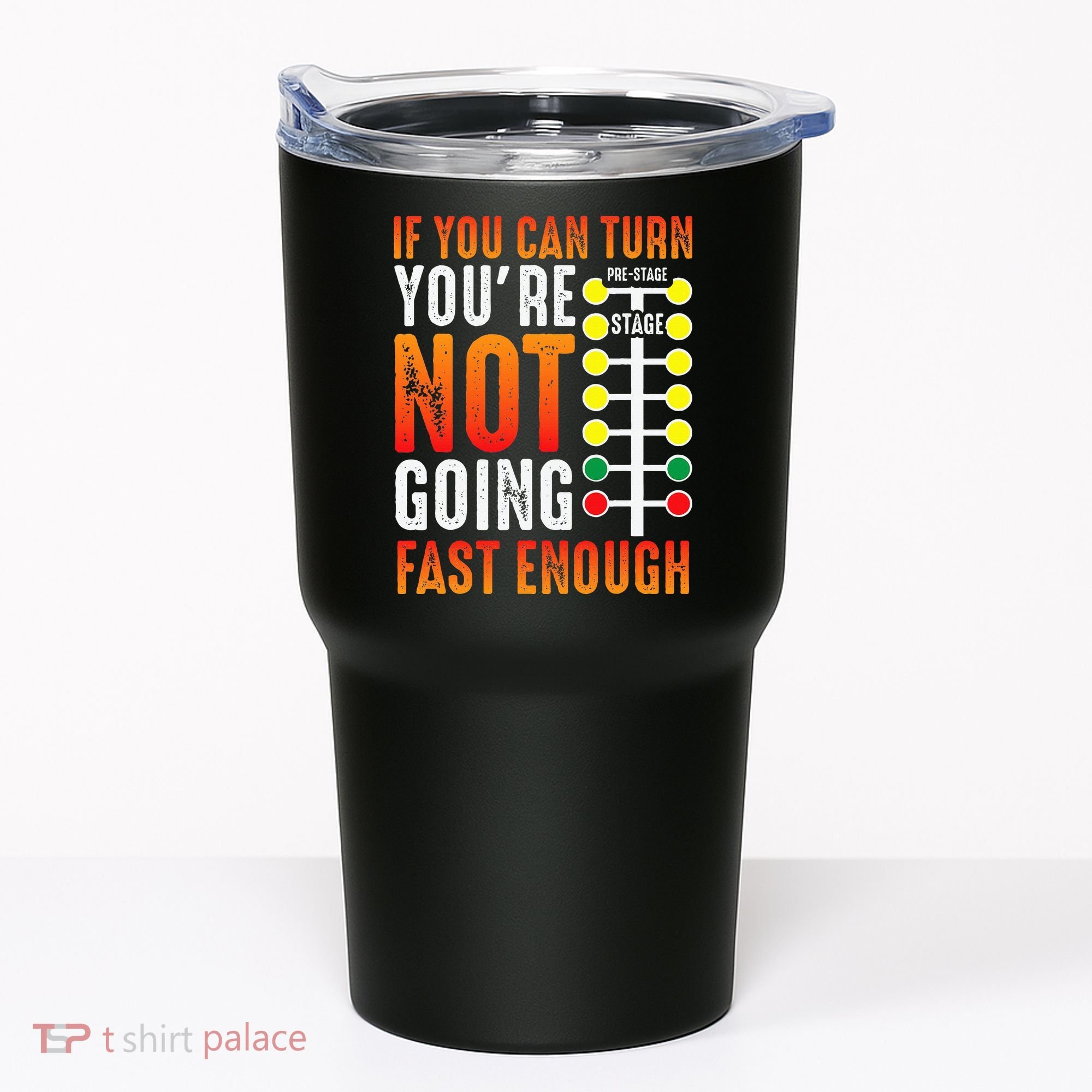Dragster Saying Race car Driver Skill Drag Racing  Tumbler