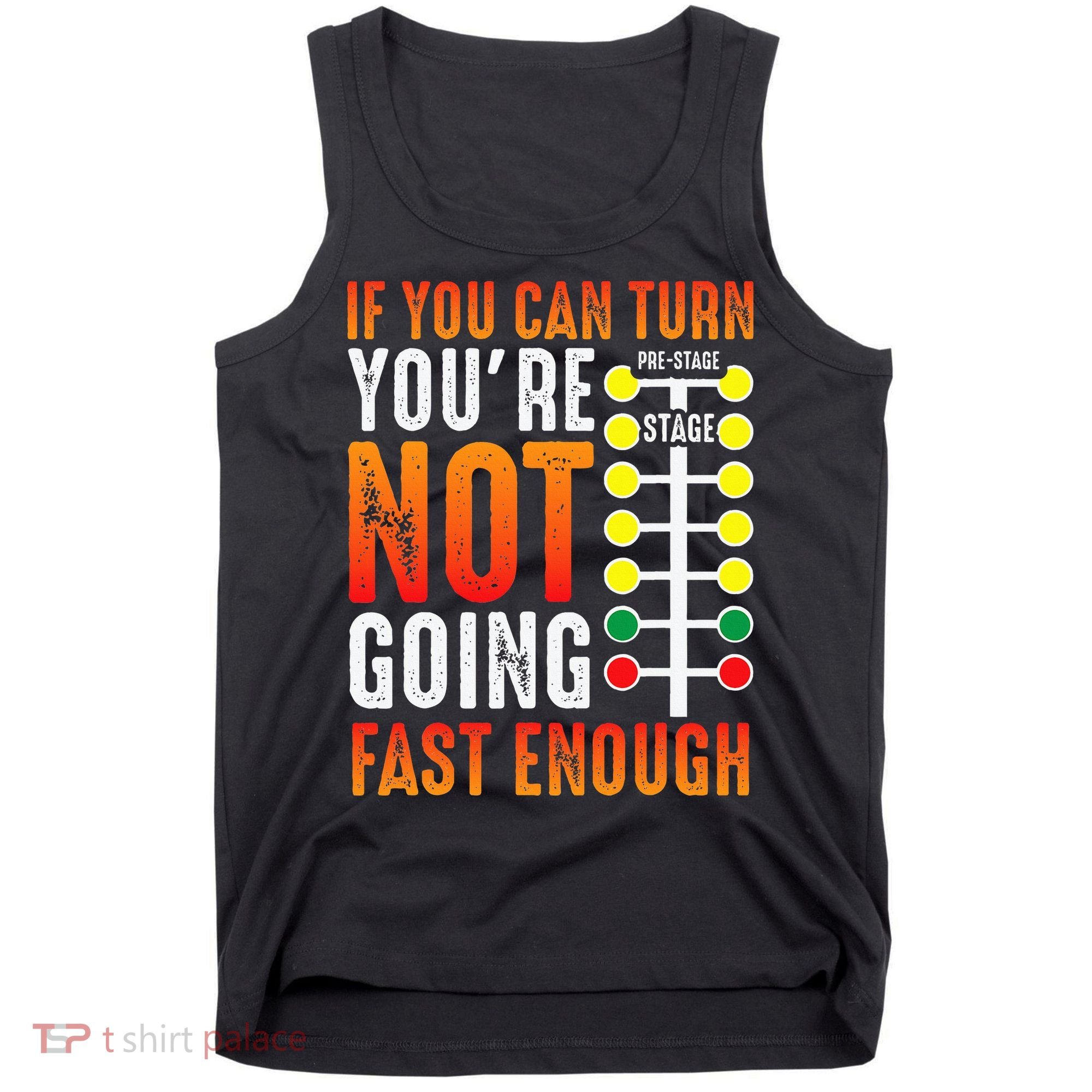 Dragster Saying Race car Driver Skill Drag Racing  Tank Top