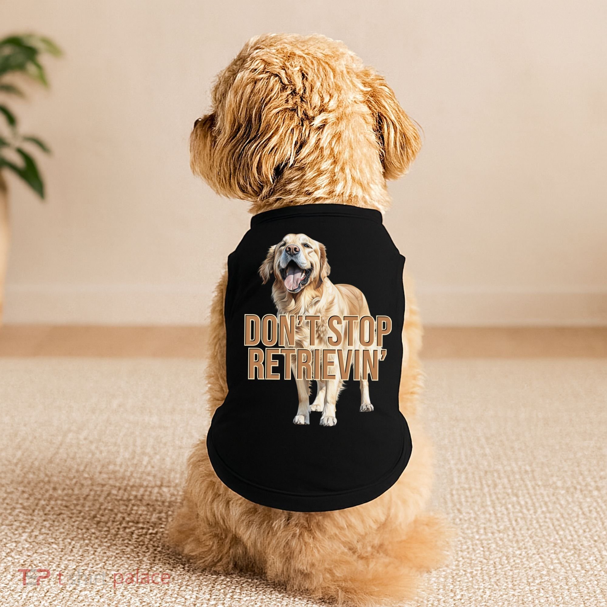DonT Stop Retrievin Funny Golden Retriever Doggie Tank