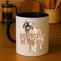 DonT Stop Retrievin Funny Golden Retriever Coffee Mug thumb 4