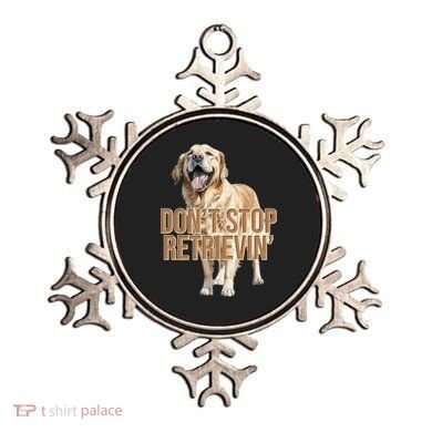 DonT Stop Retrievin Funny Golden Retriever Ornament