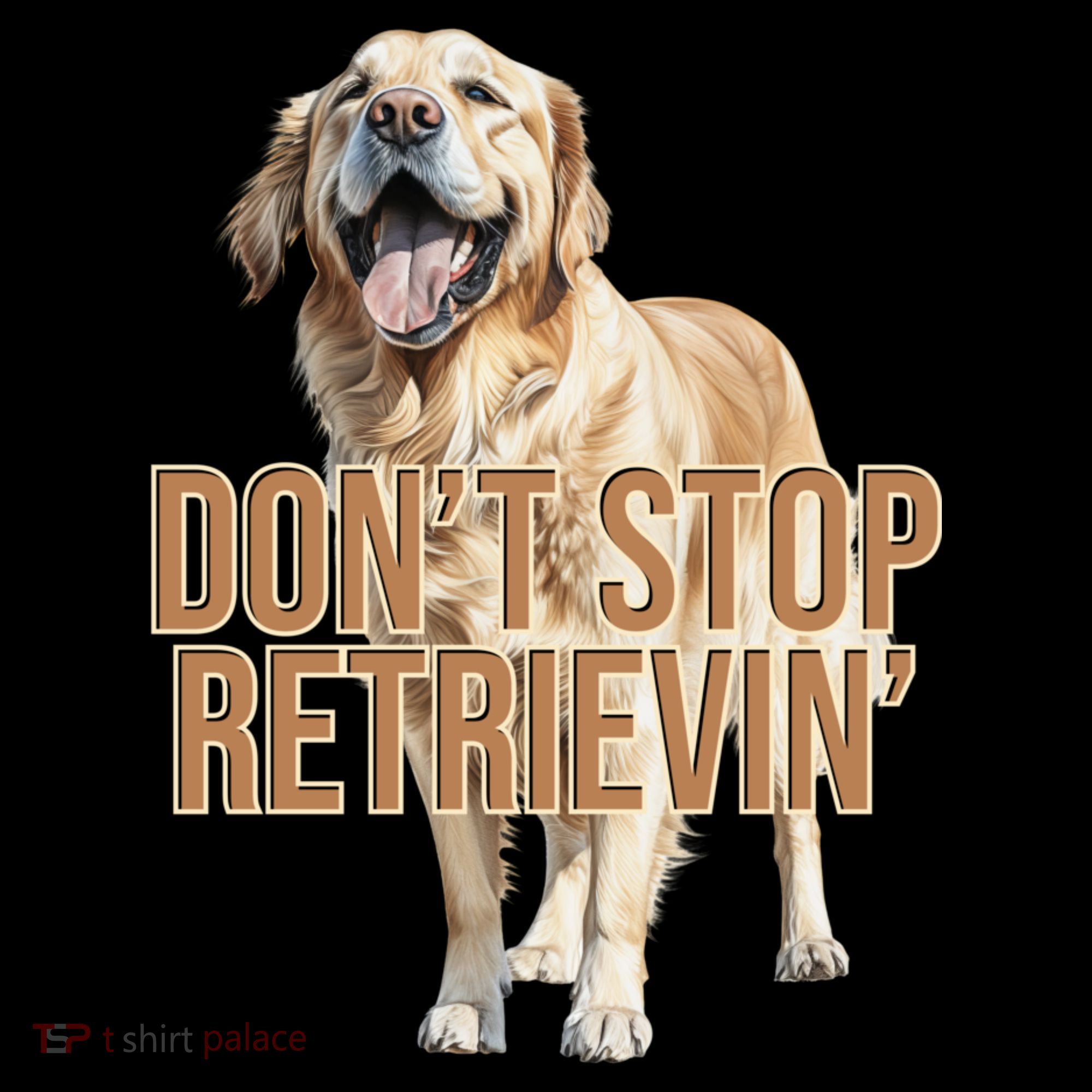 DonT Stop Retrievin Funny Golden Retriever Women's Tank Top