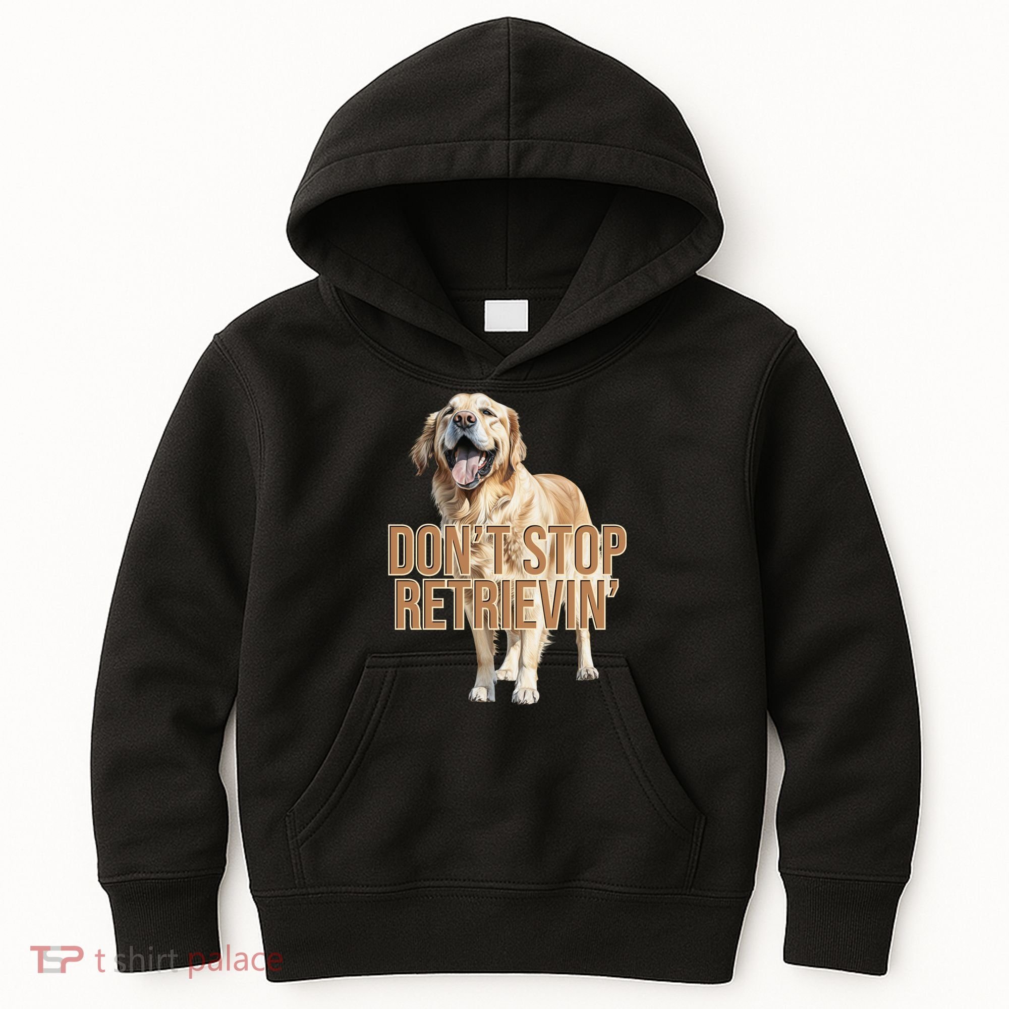 DonT Stop Retrievin Funny Golden Retriever Kids Hoodie