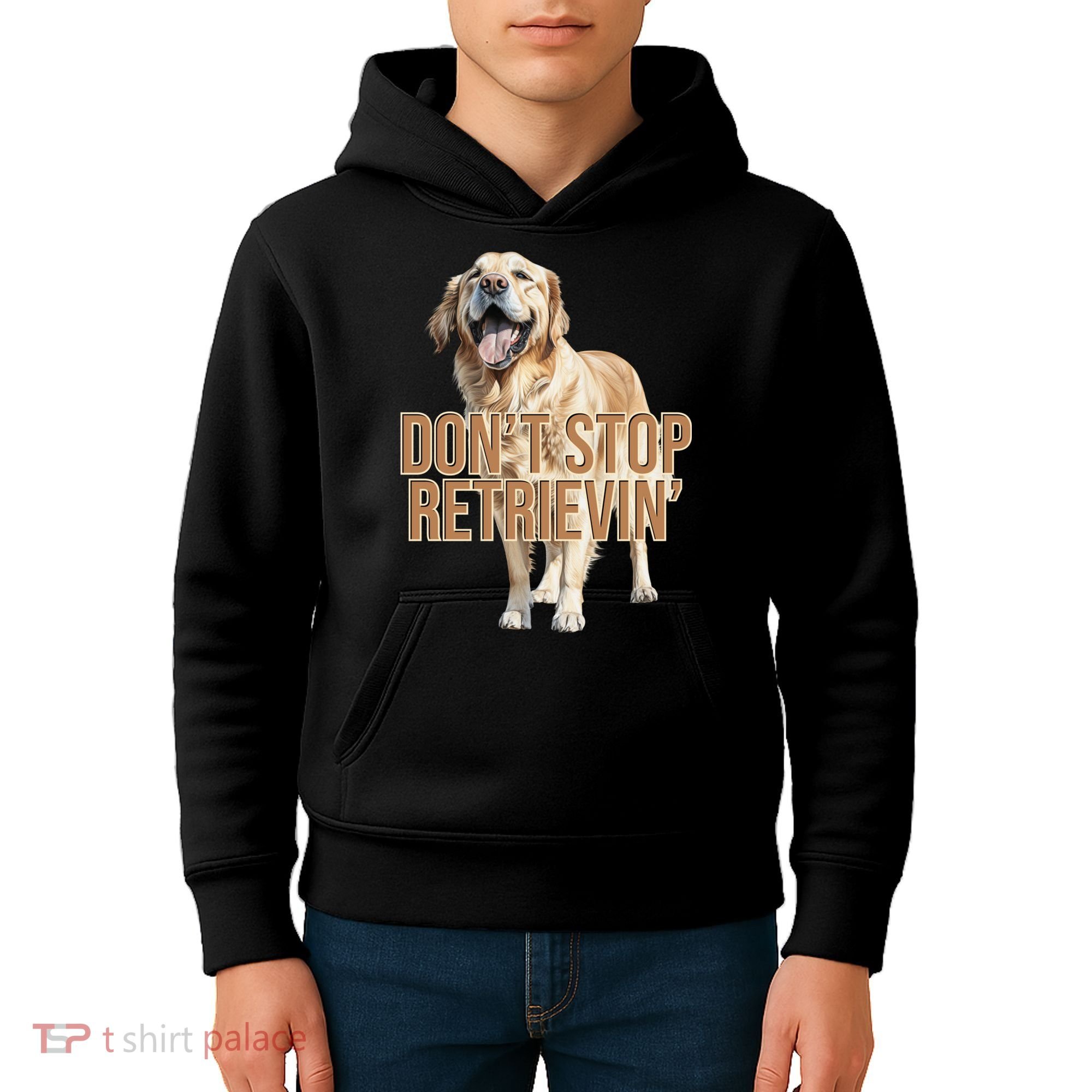 DonT Stop Retrievin Funny Golden Retriever Kids Hoodie