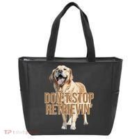 DonT Stop Retrievin Funny Golden Retriever Tote Bag thumb 0