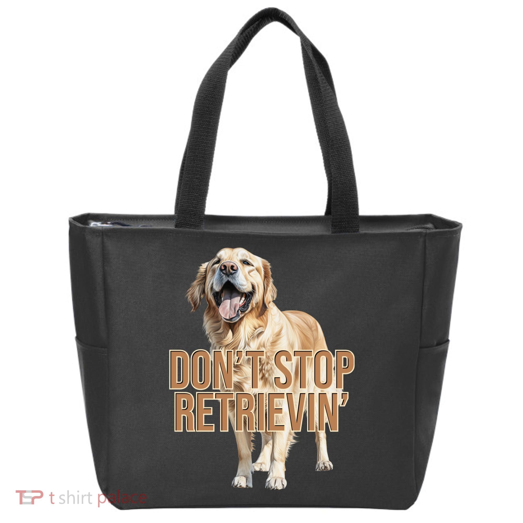 DonT Stop Retrievin Funny Golden Retriever Tote Bag