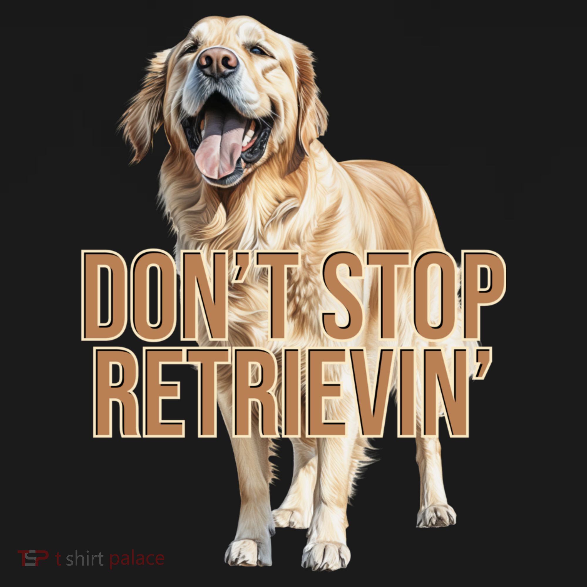 DonT Stop Retrievin Funny Golden Retriever Tote Bag