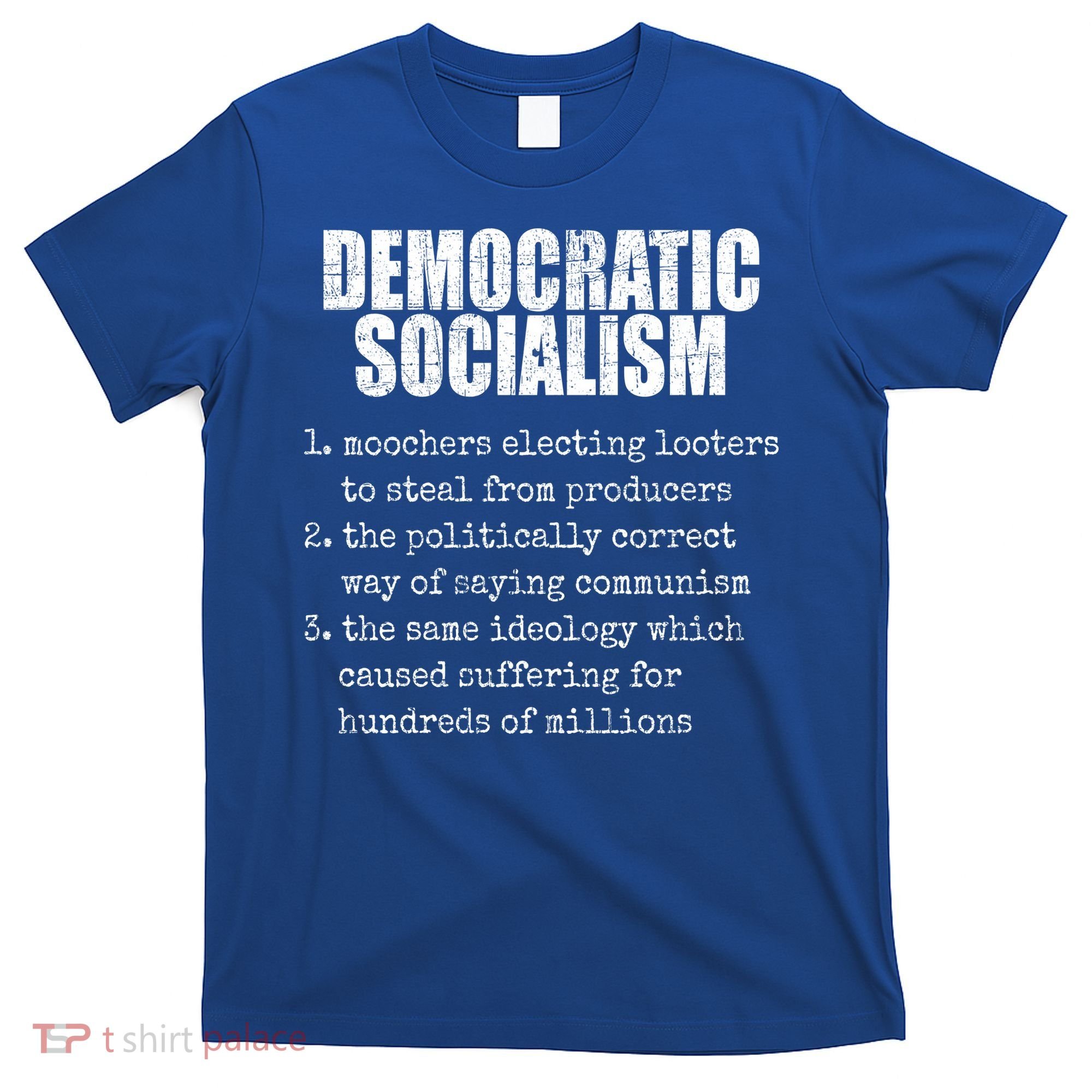 Democratic Socialism Republican Politcal T-Shirt
