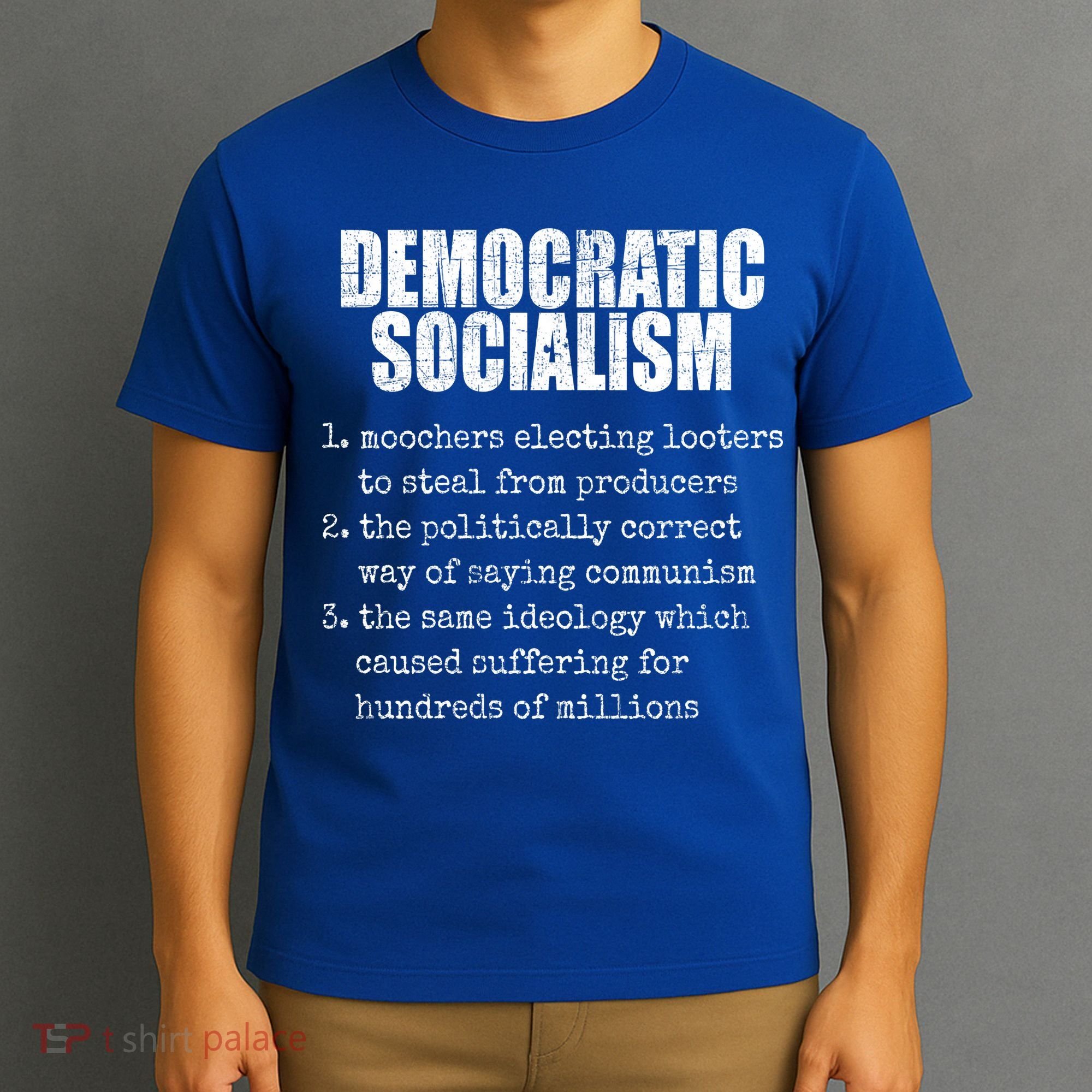 Democratic Socialism Republican Politcal T-Shirt