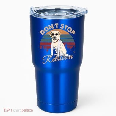Dont Stop Retrievin Yellow Lab Gift Retro Vintage Meaningful Gift Tumbler