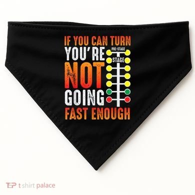 Dragster Saying Race Car Driver Skill Drag Racing USA-Made Doggie Bandana