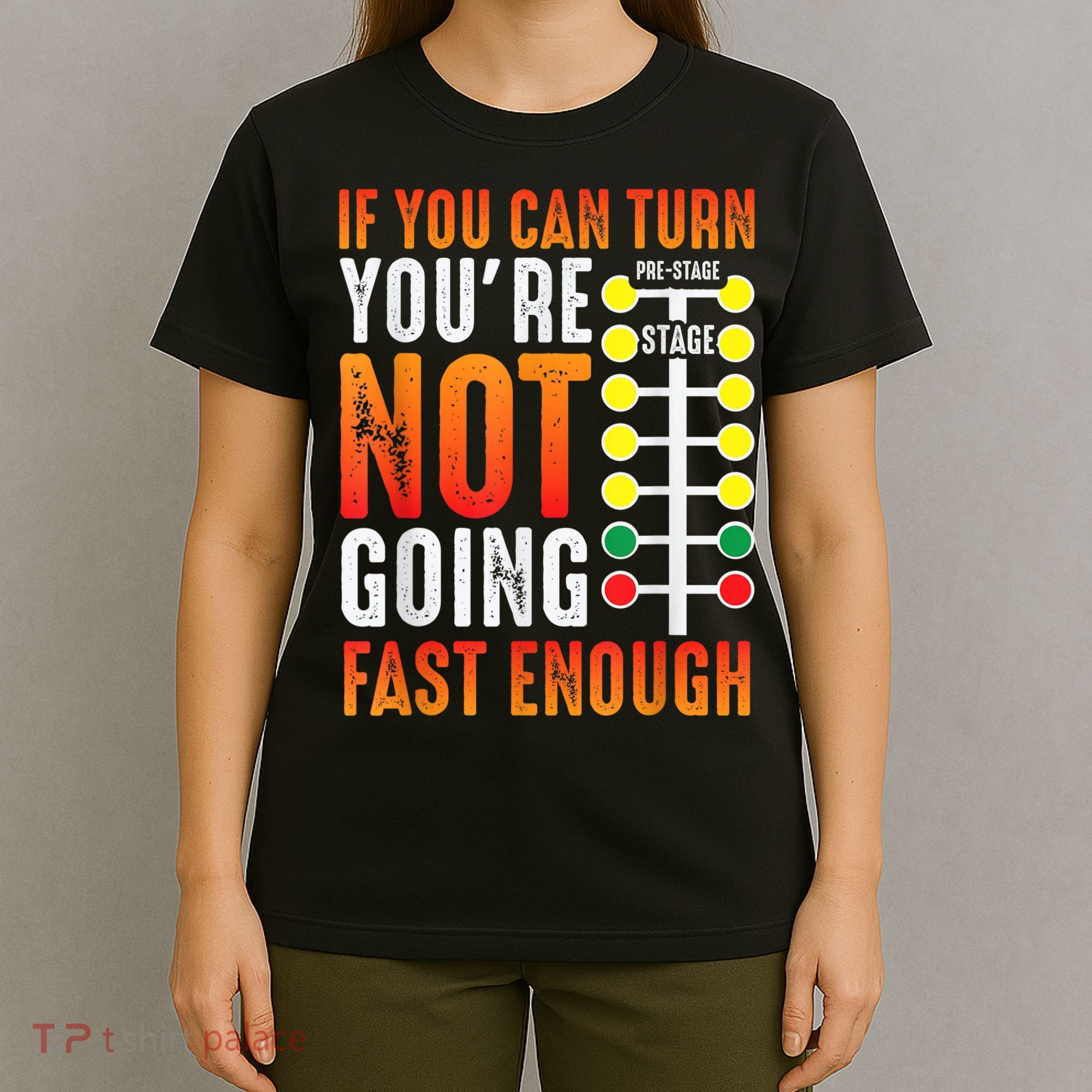 Dragster Saying Race Car Driver Skill Drag Racing T-Shirt