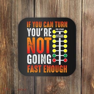 Dragster Saying Race Car Driver Skill Drag Racing Coaster