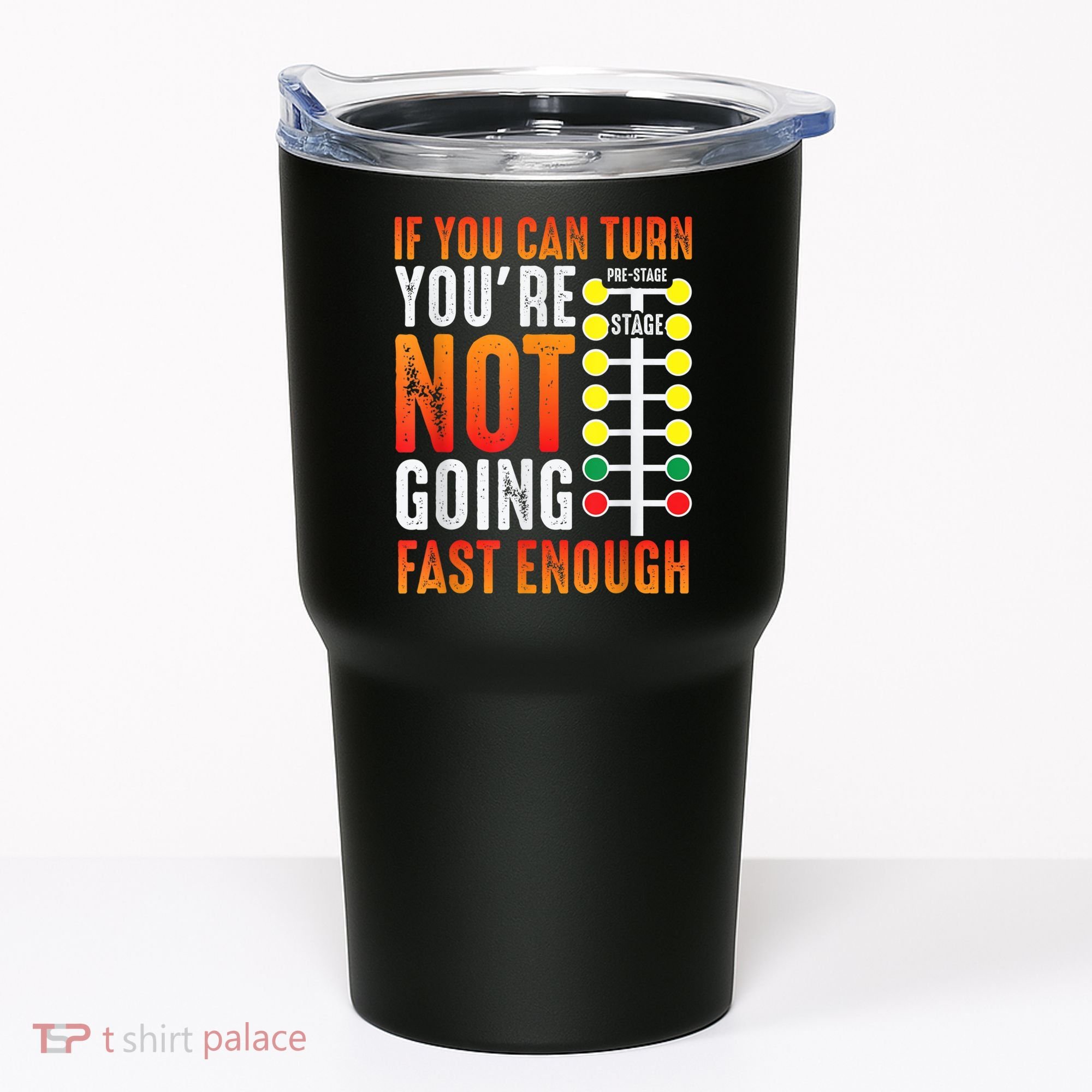 Dragster Saying Race Car Driver Skill Drag Racing Tumbler