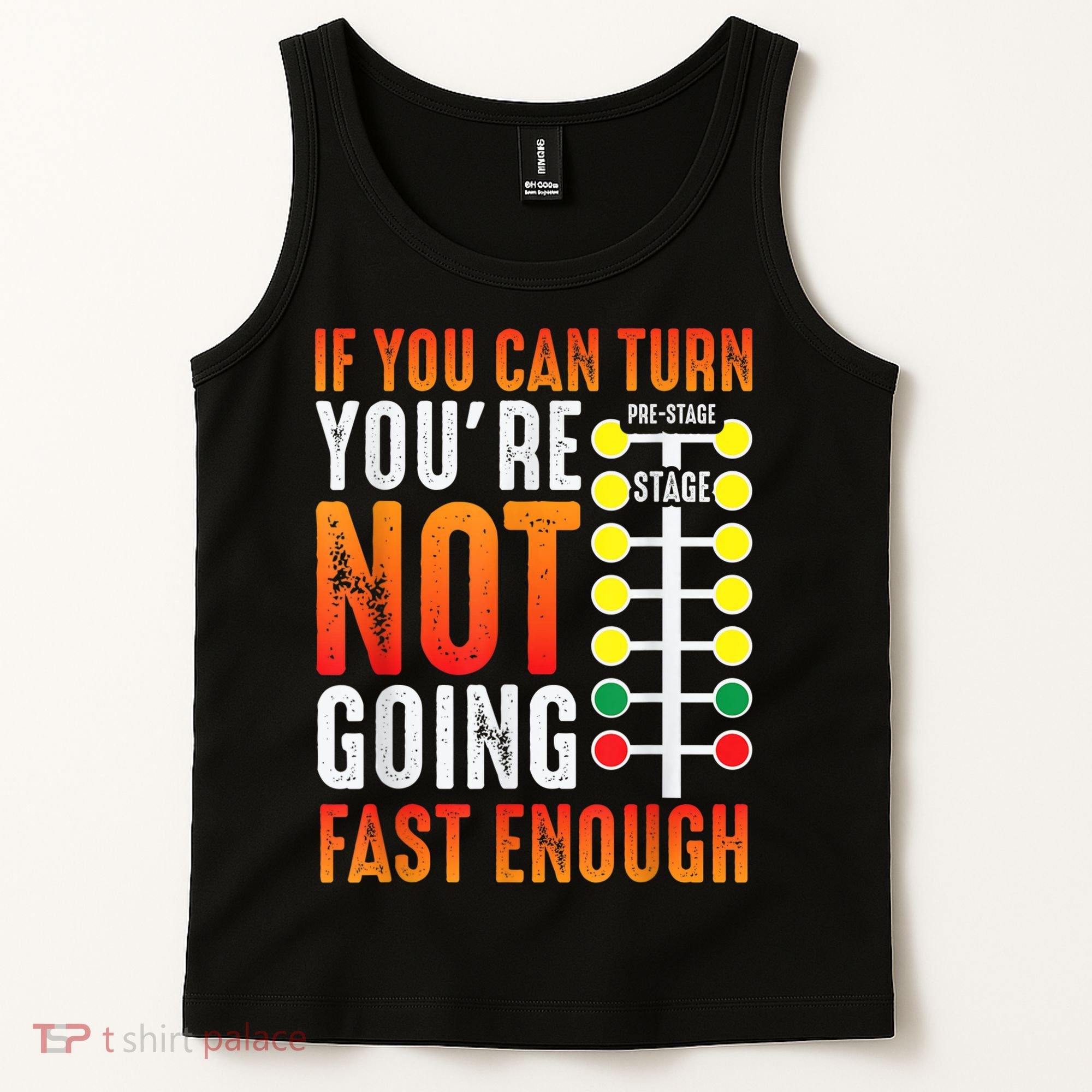 Dragster Saying Race Car Driver Skill Drag Racing Tank Top