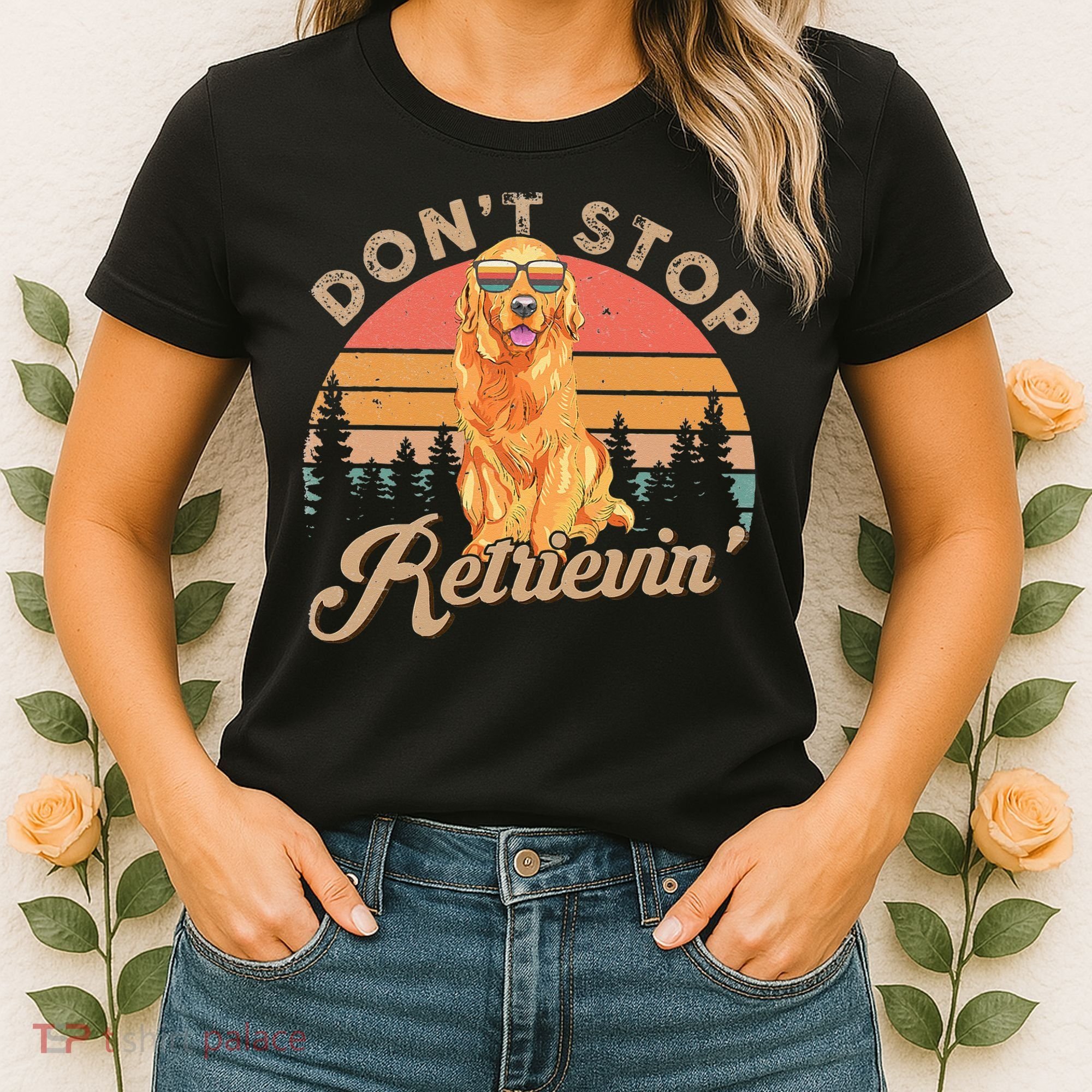 Don't Stop Retrieving Retro Golden Retriever Women's T-Shirt