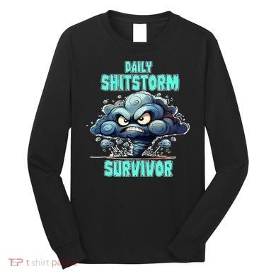 Daily Shitstorm Survivor Long Sleeve Shirt